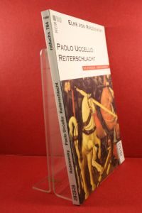 Paolo Uccello: Reiterschlacht.