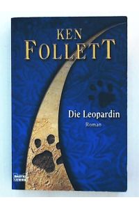 Die Leopardin: Roman (Allgemeine Reihe. Bastei Lübbe Taschenbücher)