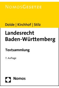 Landesrecht Baden-Württemberg: Textsammlung, Rechtsstand: 25. August 2011