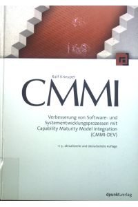 CMMI : Verbesserung von Software- und Systementwicklungsprozessen mit Capability Maturity Model Integration (CMMI-DEV).