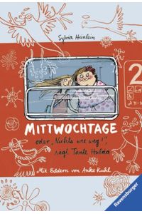 Mittwochtage: oder Nichts wie weg!, sagt Tante Hulda (Ravensburger Taschenbücher)