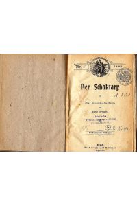 Der Schaktarp; Eine littauische Geschichte; Verein für Verbreitung guter Schriften Heft No. 47