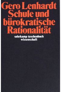 Schule und bürokratische Rationalität.   - (Nr. 466)