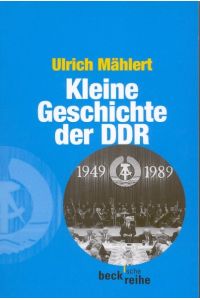 Kleine Geschichte der DDR (Beck'sche Reihe)
