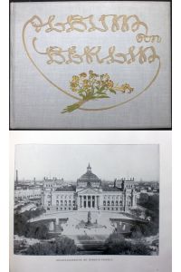 Album von Berlin. Charlottenburg und Potsdam. Mit 5 Panoramen und 132 Ansichten in Photographiedruck