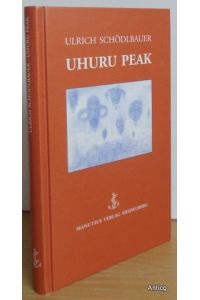 Uhuru Peak. Ein Bericht.