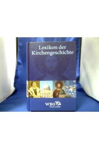 Lexikon der Kirchengeschichte.   - Red.: Bruno Steimer. =( Lexikon für Theologie und Kirche kompakt.)