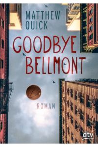 Goodbye Bellmont: Roman