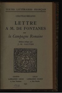 Chateaubriand.   - Letre A. M. de Fontanes sur la Campagne Romaine.