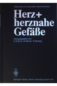 Herz und herznahe Gefässe.   - Allgemeine und spezielle Operationslehre ; Bd. 6, Teil 2