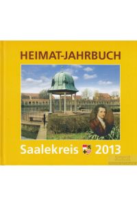 Heimat-Jahrbuch Saalekreis 2013  - Band 19