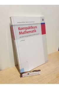 Kompaktkurs Mathematik : mit vielen Übungsaufgaben und allen Lösungen / von Andreas Pfeifer und Marco Schuchmann