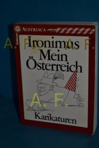 Mein Österreich : Karikaturen 1955 - 1980.   - Ironimus, Ein Goldmann-Taschenbuch , 26716 : Austriaca