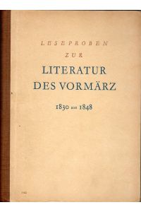 Leseproben zur Literatur des Vormärz 1830-1848.   - Mit Quellenverzeichnis.