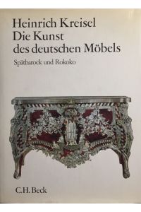 Die Kunst des deutschen Möbels.   - Zweiter [2.] Band: Spätbarock und Rokoko. 2., von Georg Himmelheber bearbeitete Auflage.