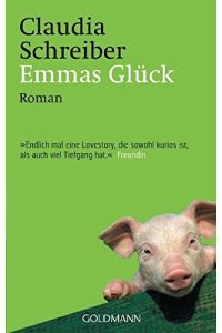 Emmas Glück : Roman.   - Goldmann ; 45867