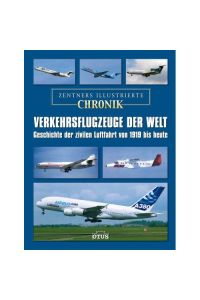 Verkehrsflugzeuge der Welt - eine illustrierte Chronik