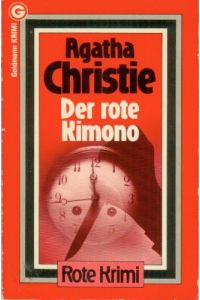 Der rote Kimono : Kriminalroman = Murder on the Orient Express.