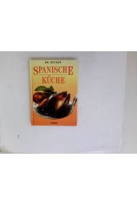 Spanische Küche.