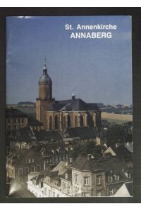 St. Annenkirche Annaberg.   - Kunstführer Nr. 2147.