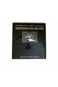 Medizingeschichte :  - Jörg Christian Claus. Ill. von Dieter Koch.