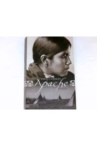 Apache :  - Roman. Aus dem Engl. von Birgit Schmitz.