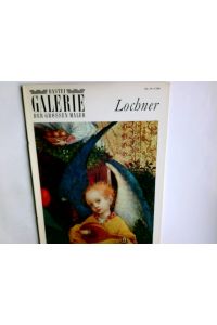 Bastei-Galerie der grossen Maler; Nr. 39. , Stephan Lochner.   - Hans-Georg Sanger