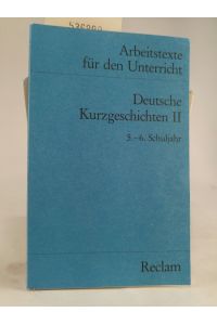 Deutsche Kurzgeschichten II: 5. - 6. Schuljahr (Texte und Materialien für den Unterricht)