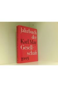 Jahrbuch der Karl-May-Gesellschaft / Jahrbuch der Karl-May-Gesellschaft: 1995  - 1995