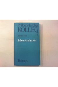 Erkenntnistheorie.   - Ausgewählt und bearbeitet von Erwin Menne und Hans Joachim Türk.