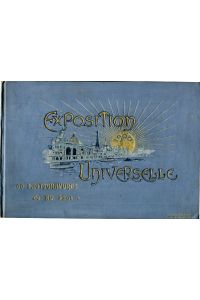 Exposition Universelle de 1900.   - Photogravures de N.D.Phot.
