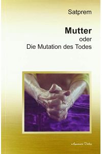 Mutter oder: Die Mutation des Todes  - Band 3