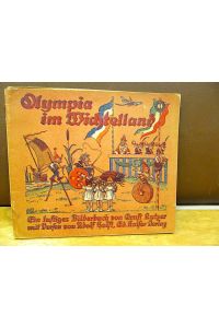 Olympia im Wichtelland - II. Sommerolympiade. Ein lustiges Bilderbuch von Ernst Kutzer mit Versen von Adolf Holst.