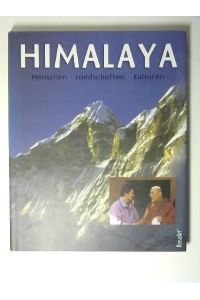 Himalaya : Menschen - Landschaften - Kulturen.   - Albert Gruber