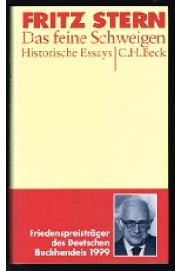 Das feine Schweigen: Historische Essays. -