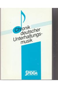Chronik deutscher Unterhaltungsmusik.