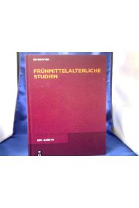 Frühmittelalterliche Studien, Band 45.   - Jahrbuch des Instituts für Frühmittelalterforschung der Universität Münster.