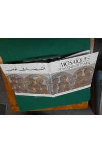 Mosaiques Romaines de Tunisie; Roman mosaics of Tunisia; Römische Mosaiken.   - Photos von Andre Martin, Texte von Georges Fradier [*1915-1985*] in Französisch, Englisch und Deutsch.