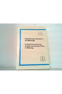 nternationales Wörterbuch der Metrologie. / International vocabulary of basic and general terms in metrology. deutsch / englisch