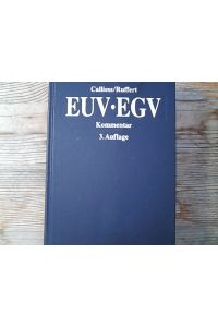 EUV/EGV. Das Verfassungsrecht der Europäischen Union mit Europäischer Grundrechtecharta.