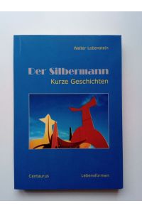 Der Silbermann  - Kurze Geschichten