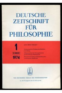 Deutsche Zeitschrift für Philosophie. 22. Jahrgang. Nr. 1 - 1974.