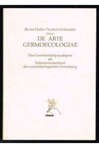 De Arte Germoecologiae: Das Germknödelparadigma als Subsistenzmedium der soziolökologischen Forschung. -