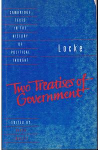 Two Treatises of Government. Edited with an Introduction and Notes by Peter Laslett. Student Edition