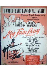 I could have danced with you. My fair lady