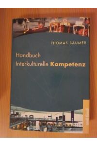 Baumer, Thomas: Handbuch interkulturelle Kompetenz; Band 1