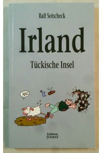 Irland - Tückische Insel.   - Mit Ill. von Tom / Critica diabolis 188