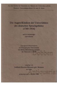 Die Augen-Kliniken der Universitäten des deutschen Sprachgebietes (1769-1914).