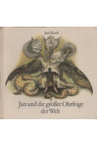 Jan und die grösste Ohrfeige der Welt : nach e. sorb. Märchen.   - von Jurij Koch. Mit Ill. von Regine Grube-Heinecke