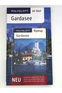 POLYGLOTT on tour Reiseführer Gardasee: Polyglott on tour mit Flipmap
